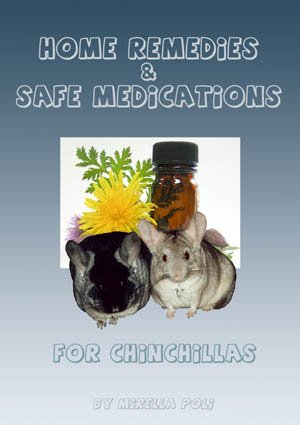 Home Remedies and Safe Medications for Chinchillas by Mirella Poli. Home Remedies and Safe Medications for Chinchillas by Mirella Poli.